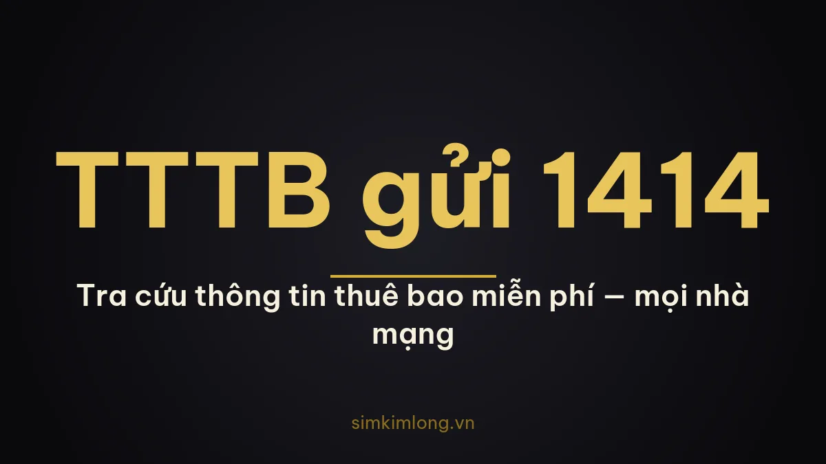 Soạn TTTB gửi 1414 để kiểm tra thông tin thuê bao