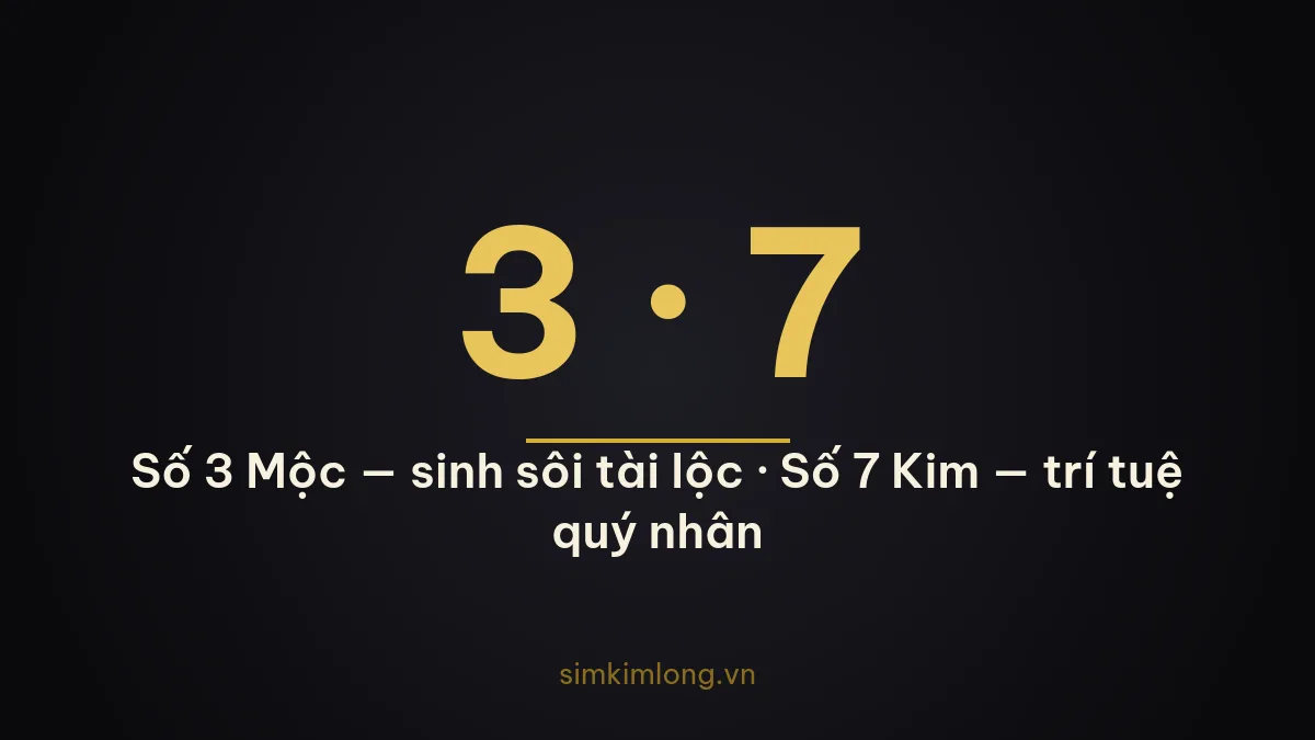 Ý nghĩa số 3 và số 7 theo ngũ hành